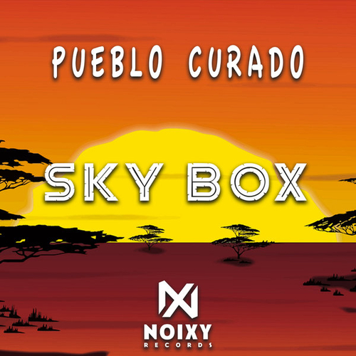 Pueblo Curado - Sky Box (Afro House Mix) [NXY019]